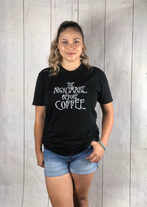 The Nightmare Before Coffee Graphic Tee